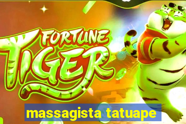 massagista tatuape